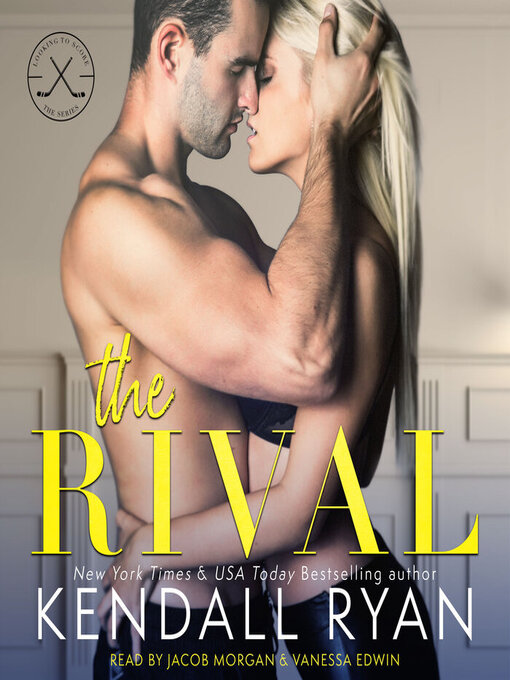 Title details for The Rival by Kendall Ryan - Available